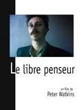 Affiche du film Le Libre-Penseur (1994) de Peter Watkins. Voir Le Libre-Penseur en streaming / torrent sur meilleurs-films.fr