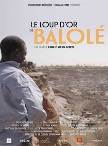 Affiche du film Le Loup DOr De Balolé (2019) de Chloé Aïcha Boro. Voir Le Loup DOr De Balolé en streaming / torrent sur meilleurs-films.fr