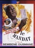 Affiche du film Le Mandat (1968) de Ousmane Sembene Affiche du film Le Mandat (1968) de Ousmane Sembene. Voir Le Mandat en streaming / torrent sur meilleurs-films.fr