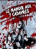 Affiche du film Le Manoir aux sept cadavres (1974) de Paul Harrison. Voir Le Manoir aux sept cadavres en streaming / torrent sur meilleurs-films.fr