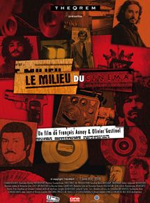 Affiche du film Le milieu du cinéma (2008) de Olivier Gastinel,François Aunay, Affiche du film Le milieu du cinéma (2008) de Olivier Gastinel,François Aunay,. Voir Le milieu du cinéma en streaming / torrent sur meilleurs-films.fr