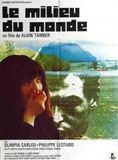 Affiche du film Le milieu du monde (1974) de Alain Tanner Affiche du film Le milieu du monde (1974) de Alain Tanner. Voir Le milieu du monde en streaming / torrent sur meilleurs-films.fr