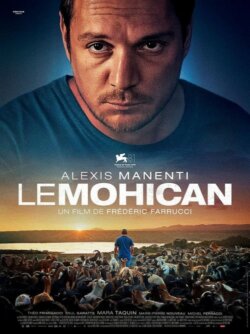 Affiche du film Un Mohican (2024) de Frédéric Farrucci.