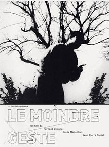 Affiche du film Le Moindre geste (1971) de Fernand Deligny. Voir Le Moindre geste en streaming / torrent sur meilleurs-films.fr