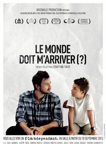 Affiche du film Le Monde Doit M’Arriver? (2012) de Jonathan Taïeb. Voir Le Monde Doit M’Arriver? en streaming / torrent sur meilleurs-films.fr