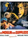 Affiche du film Le Moulin des supplices (1960) de Giorgio Ferroni Affiche du film Le Moulin des supplices (1960) de Giorgio Ferroni. Voir Le Moulin des supplices en streaming / torrent sur meilleurs-films.fr