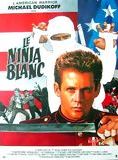 Affiche du film Le Ninja blanc (1987) de Sam Firstenberg. Voir Le Ninja blanc en streaming / torrent sur meilleurs-films.fr