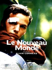 Affiche du film Le Nouveau Monde (1994) de Alain Corneau. Voir Le Nouveau Monde en streaming / torrent sur meilleurs-films.fr