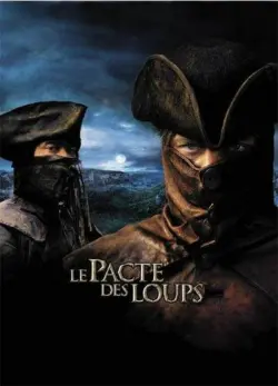 Affiche du film Le Pacte des loups (2001) de Christophe Gans.