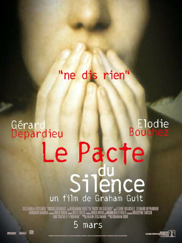 Affiche du film Le pacte du silence (2003) de Graham Guit Affiche du film Le pacte du silence (2003) de Graham Guit. Voir Le pacte du silence en streaming / torrent sur meilleurs-films.fr