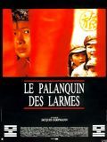 Affiche du film Le palanquin des larmes (1988) de Jacques Dorfmann. Voir Le palanquin des larmes en streaming / torrent sur meilleurs-films.fr