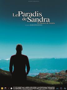 Affiche du film Le Paradis de Sandra (2008) de Marianne Roussy-Moreau. Voir Le Paradis de Sandra en streaming / torrent sur meilleurs-films.fr