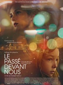 Affiche du film Le Passé devant nous (2016) de Nathalie Teirlinck Affiche du film Le Passé devant nous (2016) de Nathalie Teirlinck. Voir Le Passé devant nous en streaming / torrent sur meilleurs-films.fr