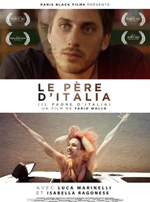 Affiche du film Le Père d’Italia (2017) de Fabio Mollo. Voir Le Père d’Italia en streaming / torrent sur meilleurs-films.fr