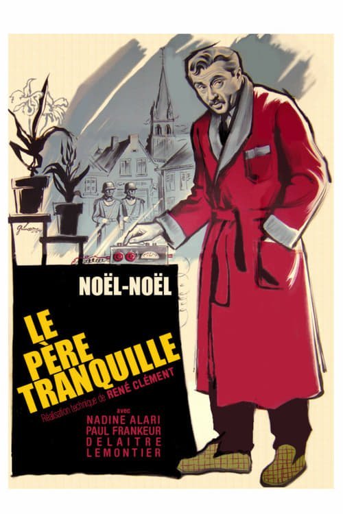 Affiche du film Le Père tranquille (1946) de Noël-Noël. Voir Le Père tranquille en streaming / torrent sur meilleurs-films.fr