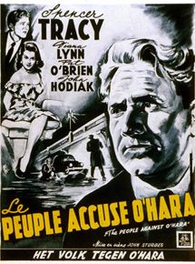 Affiche du film Le Peuple accuse O’Hara (1951) de John Sturges. Voir Le Peuple accuse O’Hara en streaming / torrent sur meilleurs-films.fr