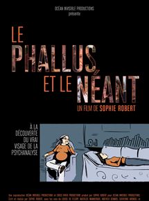 Affiche du film Le Phallus et le Néant (2018) de Sophie Robert. Voir Le Phallus et le Néant en streaming / torrent sur meilleurs-films.fr