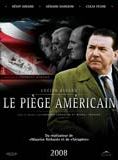 Affiche du film Le Piège américain (2008) de Charles Binamé. Voir Le Piège américain en streaming / torrent sur meilleurs-films.fr