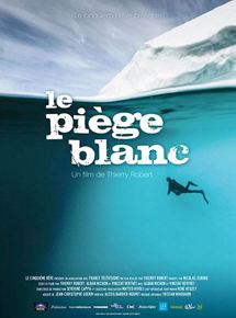 Affiche du film Le Piège blanc (2013) de Thierry Robert. Voir Le Piège blanc en streaming / torrent sur meilleurs-films.fr