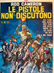 Affiche du film Le pistole non discutono (1964) de Mario Caiano Affiche du film Le pistole non discutono (1964) de Mario Caiano. Voir Le pistole non discutono en streaming / torrent sur meilleurs-films.fr