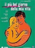 Affiche du film Le plus beau Jour de ma Vie (2002) de Cristina Comencini. Voir Le plus beau Jour de ma Vie en streaming / torrent sur meilleurs-films.fr