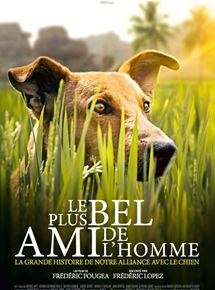 Affiche du film Le Plus bel ami de l’homme (2018) de Frédéric Fougea. Voir Le Plus bel ami de l’homme en streaming / torrent sur meilleurs-films.fr