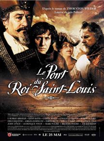 Affiche du film Le Pont du roi Saint-Louis (2003) de Mary McGuckian. Voir Le Pont du roi Saint-Louis en streaming / torrent sur meilleurs-films.fr