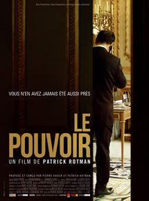 Affiche du film Le Pouvoir (2012) de Patrick Rotman. Voir Le Pouvoir en streaming / torrent sur meilleurs-films.fr