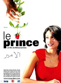 Affiche du film Le Prince (2004) de Mohamed Zran. Voir Le Prince en streaming / torrent sur meilleurs-films.fr
