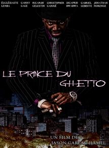 Affiche du film Le Prince du Ghetto (2012) de Jason Careau Hamel Affiche du film Le Prince du Ghetto (2012) de Jason Careau Hamel. Voir Le Prince du Ghetto en streaming / torrent sur meilleurs-films.fr