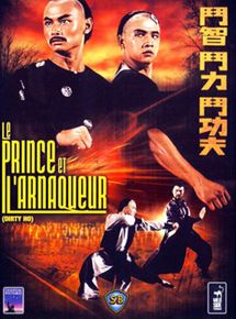 Affiche du film Le Prince et l’arnaqueur (1976) de Chia-Liang Liu Affiche du film Le Prince et l’arnaqueur (1976) de Chia-Liang Liu. Voir Le Prince et l’arnaqueur en streaming / torrent sur meilleurs-films.fr