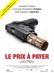 Affiche du film Le Prix à payer (2014) de Harold Crooks. Voir Le Prix à payer en streaming / torrent sur meilleurs-films.fr