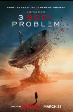 Affiche de la série Le Problème à 3 corps (2023) de D. B. Weiss & David Benioff.