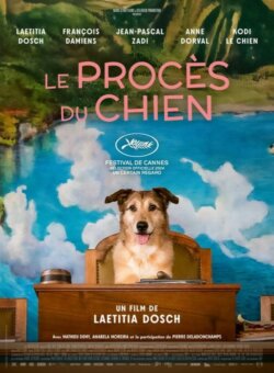Affiche du film Le Procès du chien (2024) de Laetitia Dosch.