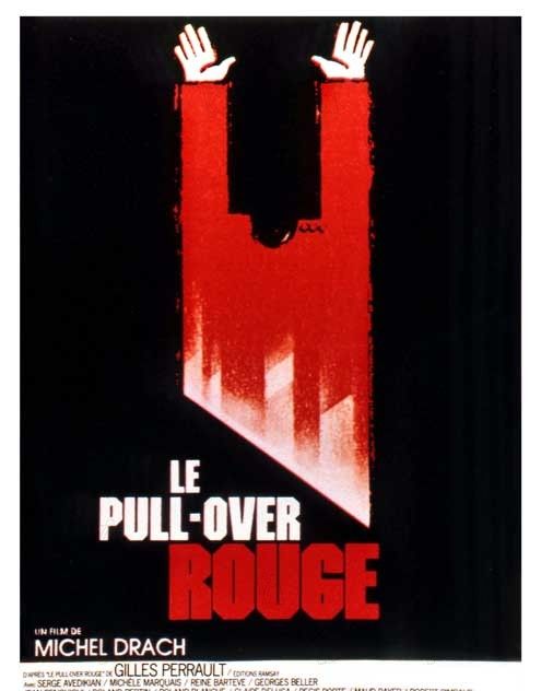 Affiche du film Le Pull-over rouge (1979) de Michel Drach. Voir Le Pull-over rouge en streaming / torrent sur meilleurs-films.fr