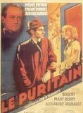 Affiche du film Le Puritain (1937) de Jeff Musso Affiche du film Le Puritain (1937) de Jeff Musso. Voir Le Puritain en streaming / torrent sur meilleurs-films.fr