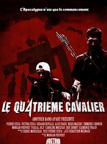Affiche du film Le Quatrième Cavalier (2015) de Morgan Pruvost Affiche du film Le Quatrième Cavalier (2015) de Morgan Pruvost. Voir Le Quatrième Cavalier en streaming / torrent sur meilleurs-films.fr