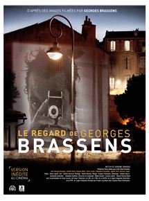 Affiche du film Le Regard de Georges Brassens (2011) de Sandrine Dumarais Affiche du film Le Regard de Georges Brassens (2011) de Sandrine Dumarais. Voir Le Regard de Georges Brassens en streaming / torrent sur meilleurs-films.fr