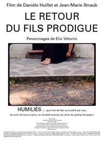 Affiche du film Le Retour du fils prodigue – Humiliés (2002) de Danièle Huillet,Jean-Marie Straub, Affiche du film Le Retour du fils prodigue – Humiliés (2002) de Danièle Huillet,Jean-Marie Straub,. Voir Le Retour du fils prodigue – Humiliés en streaming / torrent sur meilleurs-films.fr