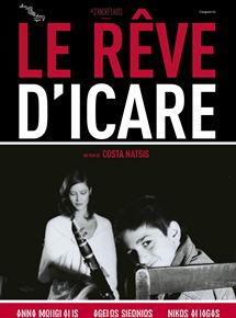 Affiche du film Le Rêve d’Icare (2005) de Costa Natsis. Voir Le Rêve d’Icare en streaming / torrent sur meilleurs-films.fr