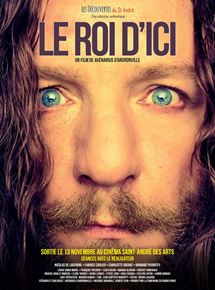 Affiche du film Le Roi d’ici (2019) de Avénarius d'Ardronville. Voir Le Roi d’ici en streaming / torrent sur meilleurs-films.fr