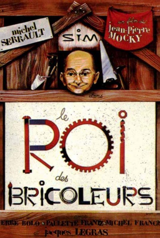Affiche du film Le Roi des bricoleurs (1977) de Jean-Pierre Mocky. Voir Le Roi des bricoleurs en streaming / torrent sur meilleurs-films.fr