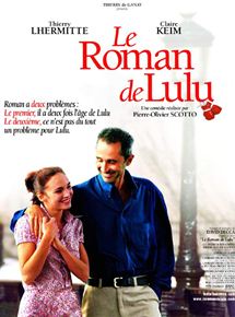 Affiche du film Le Roman de Lulu (2000) de Pierre-Olivier Scotto Affiche du film Le Roman de Lulu (2000) de Pierre-Olivier Scotto. Voir Le Roman de Lulu en streaming / torrent sur meilleurs-films.fr