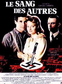 Affiche du film Le Sang des autres (1984) de Claude Chabrol Affiche du film Le Sang des autres (1984) de Claude Chabrol. Voir Le Sang des autres en streaming / torrent sur meilleurs-films.fr