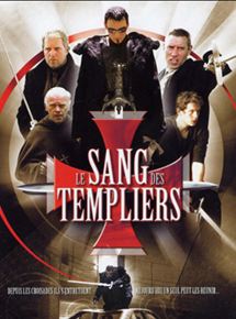 Affiche du film Le Sang des Templiers (2004) de Florian Baxmeyer Affiche du film Le Sang des Templiers (2004) de Florian Baxmeyer. Voir Le Sang des Templiers en streaming / torrent sur meilleurs-films.fr