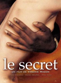 Affiche du film Le Secret (2000) de Virginie Wagon Affiche du film Le Secret (2000) de Virginie Wagon. Voir Le Secret en streaming / torrent sur meilleurs-films.fr