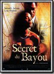 Affiche du film Le Secret du bayou (1999) de Kasi Lemmons. Voir Le Secret du bayou en streaming / torrent sur meilleurs-films.fr
