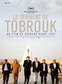 Affiche du film Le Serment de Tobrouk (2011) de Bernard-Henri Lévy,Marc Roussel,Gilles Hertzog. Voir Le Serment de Tobrouk en streaming / torrent sur meilleurs-films.fr
