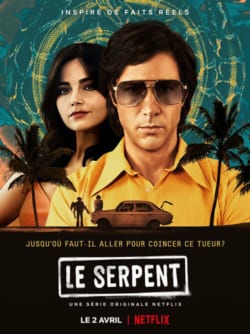Affiche de la série Le Serpent (2021) de Richard Warlow & Toby Finlay.