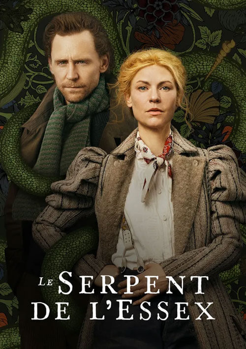 Affiche de la série The Essex Serpent (2022) de Anna Symon. Voir The Essex Serpent en streaming / torrent sur meilleurs-films.fr